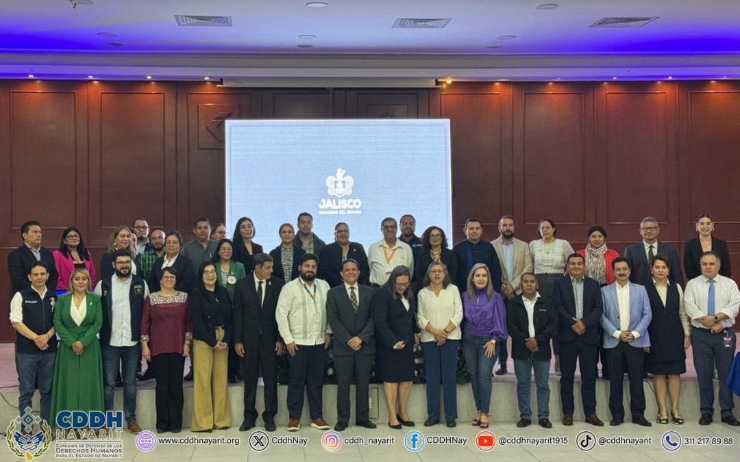 L𝗮 𝗖𝗼𝗺𝗶𝘀𝗶ó𝗻 𝗱𝗲 𝗗𝗲𝗳𝗲𝗻𝘀𝗮 𝗱𝗲 𝗹𝗼𝘀 𝗗𝗲𝗿𝗲𝗰𝗵𝗼𝘀 𝗛𝘂𝗺𝗮𝗻𝗼𝘀 𝗽𝗮𝗿𝗮 𝗲𝗹 𝗘𝘀𝘁𝗮𝗱𝗼 𝗱𝗲 𝗡𝗮𝘆𝗮𝗿𝗶𝘁, participaron en la Reunión Regional de Occidente sobre búsqueda de personas desaparecidas en Jalisco