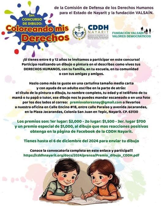 1er. Concurso de Dibujo: Coloreando Mis Derechos de la Comisión de Defensa de los Derechos Humanos para el Estado de Nayarit y la Fundación VALSAÍN